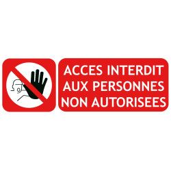 accès interdit aux personnes non autorisées avec pictogramme
