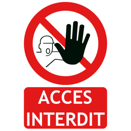 Panneau accès interdit Panneau accès interdit